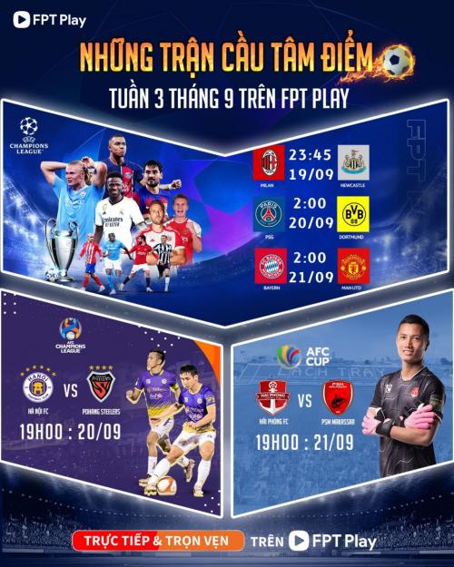 NHỮNG TRẬN CẦU TÂM ĐIỂM TUẦN 3 THÁNG 9 2023 TRÊN FPT PLAY